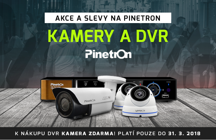 |  Akce a slevy na kamery a DVR značky Pinetron  |