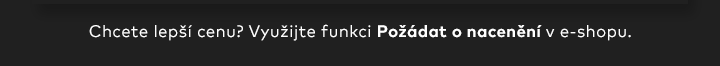 |  Využijte funkci "požádat o nacenění"!  |
