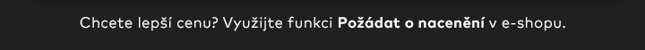 |  Využijte funkci "požádat o nacenění"!  |