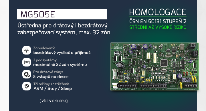 |  MG505E - ústředna pro drátový i bezdrátový EZS  |